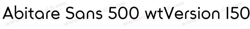 Abitare Sans 500 wtVersion 1500字体转换